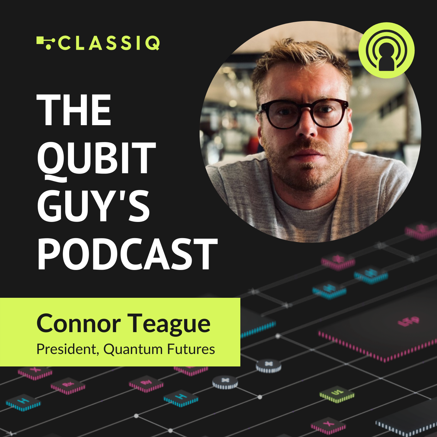 Podcast with Connor Teague, President at Quantum Futures